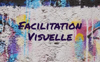 Facilitation Visuelle : outil graphique en réussite collective de projet